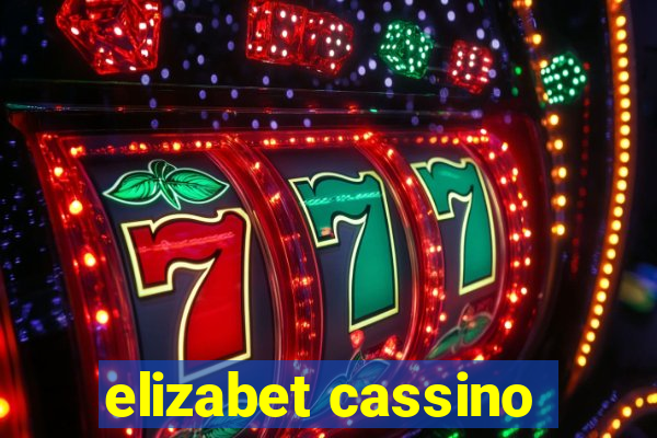 elizabet cassino